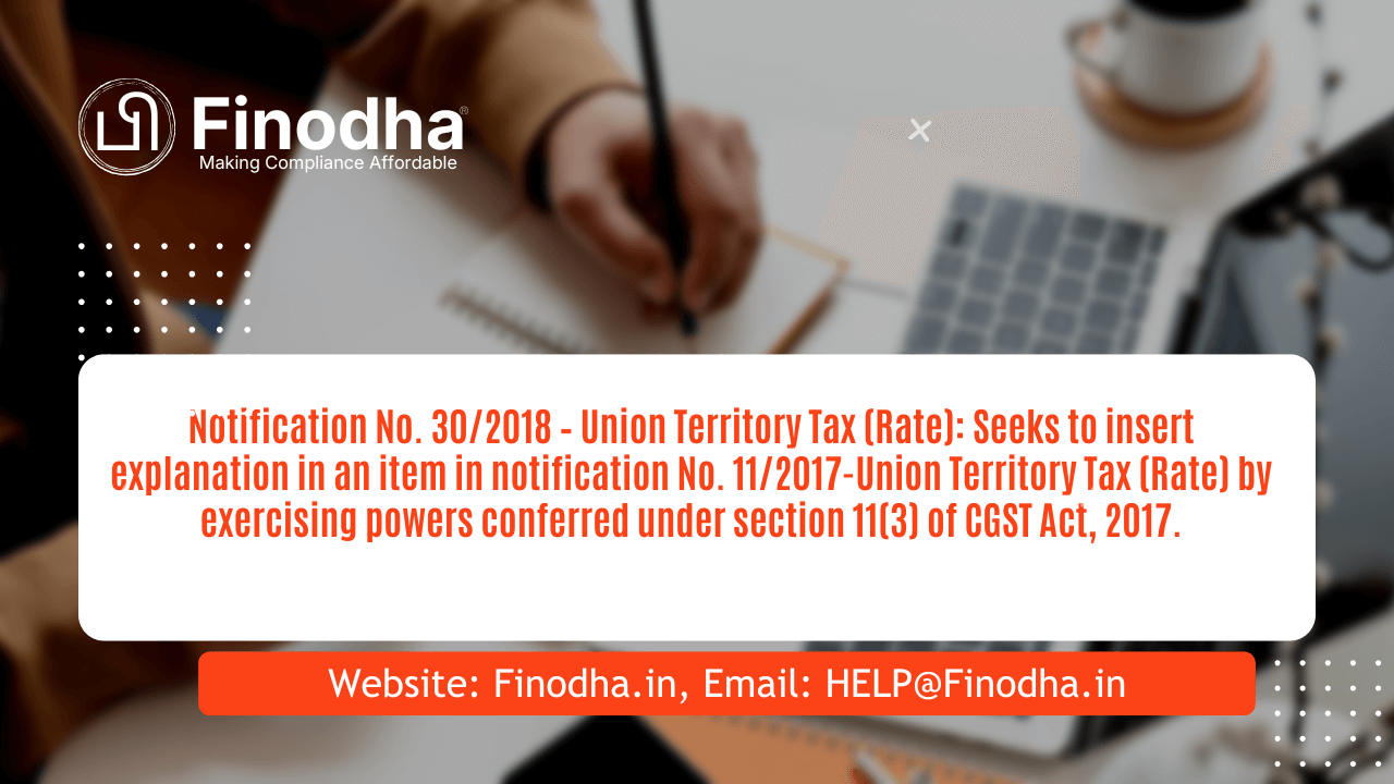 Notification No. 302018 – Union Territory Tax (Rate) Notification No. 30/2018 - Union Territory Tax (Rate)