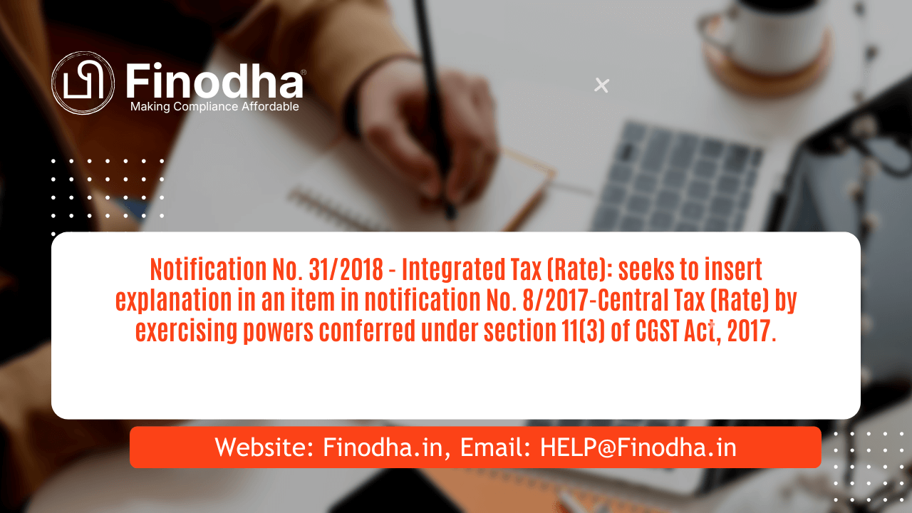Notification No. 312018 – Integrated Tax (Rate) Notification No. 31/2018 – Integrated Tax (Rate)