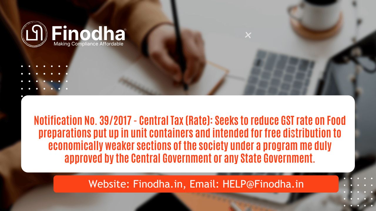 Notification No. 392017 – Central Tax (Rate) Notification No. 39/2017 - Central Tax (Rate)