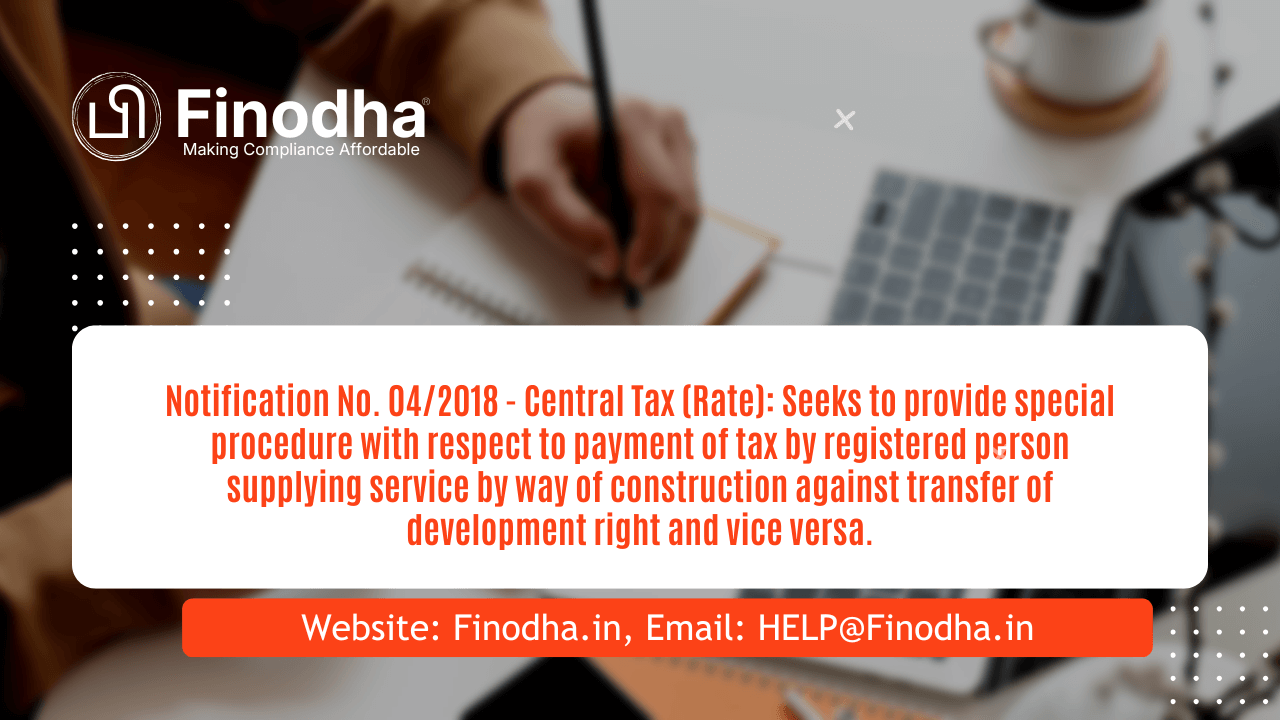 Notification No. 42018 – Central Tax (Rate) Notification No. 04/2018 - Central Tax (Rate)