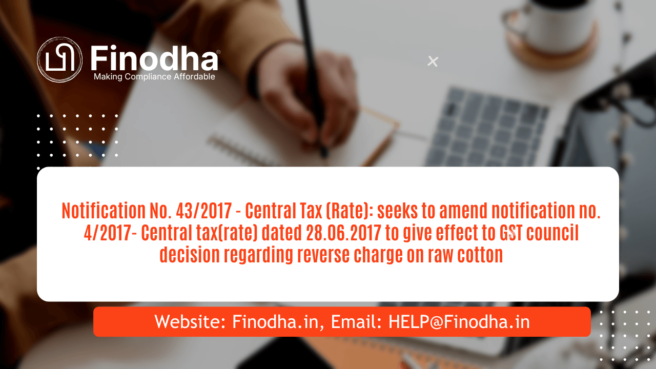 Notification No. 43/2017 - Central Tax (Rate)
