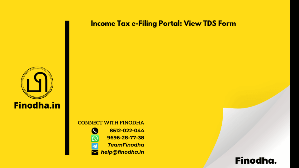 Income Tax e-Filing Portal: View TDS Form