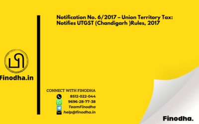 Notification No. 6/2017 – Union Territory Tax: Notifies UTGST (Chandigarh )Rules, 2017