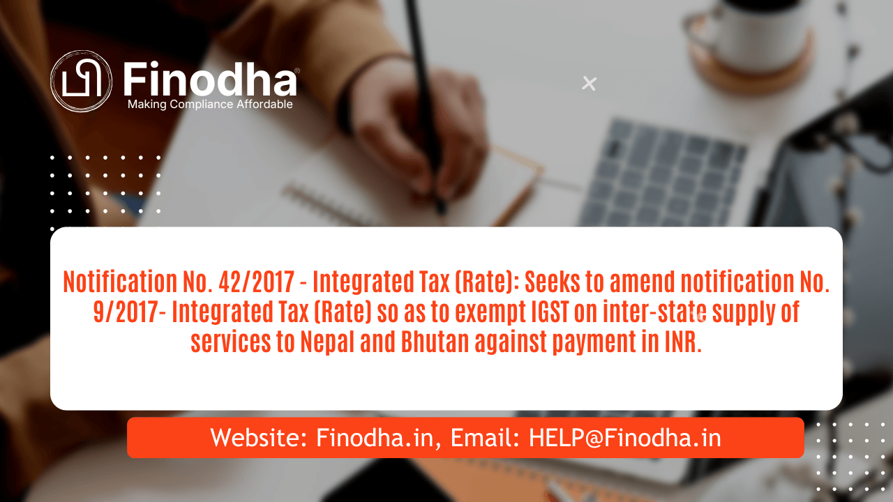 Notification No. 42/2017 - Integrated Tax (Rate)