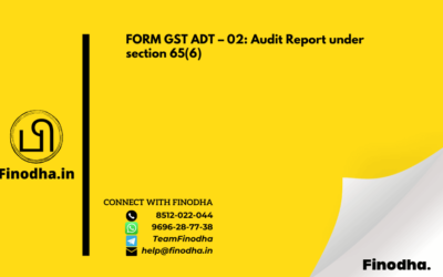 FORM GST ADT – 02: Audit Report under section 65(6)