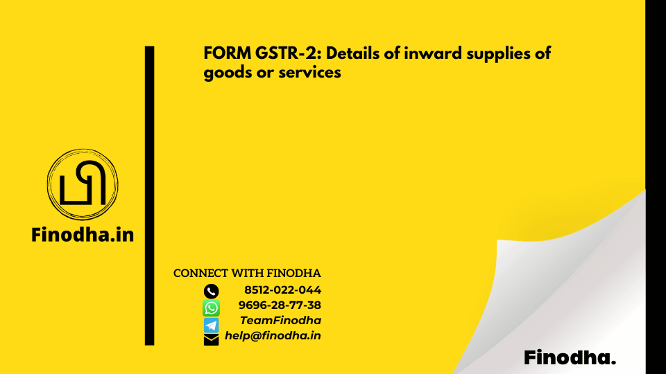 FORM GSTR-2: Details of inward supplies of goods or services