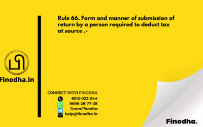 Rule 66. Form and manner of submission of return by a person required to deduct tax at source .-