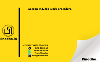 Section 143. Job work procedure.-