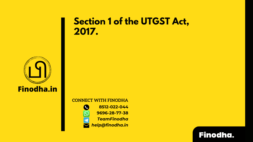 Section 1 of the UTGST Act 2017