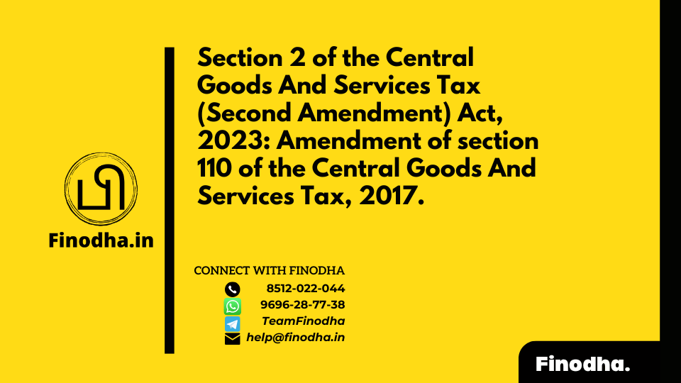 Section 2 of CGST Act, 2023: Amendment of section 110