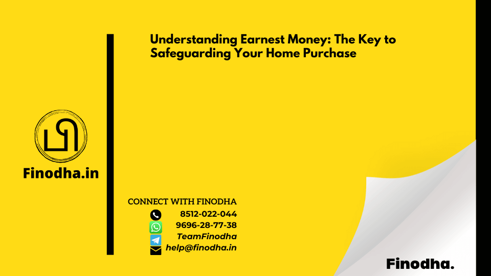 Understanding Earnest Money: The Key to Safeguarding Your Home Purchase