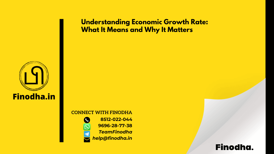 Understanding Economic Growth Rate: What It Means and Why It Matters