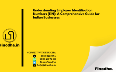 Understanding Employer Identification Numbers (EIN): A Comprehensive Guide for Indian Businesses