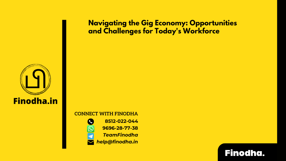 Navigating the Gig Economy: Opportunities and Challenges for Today’s Workforce