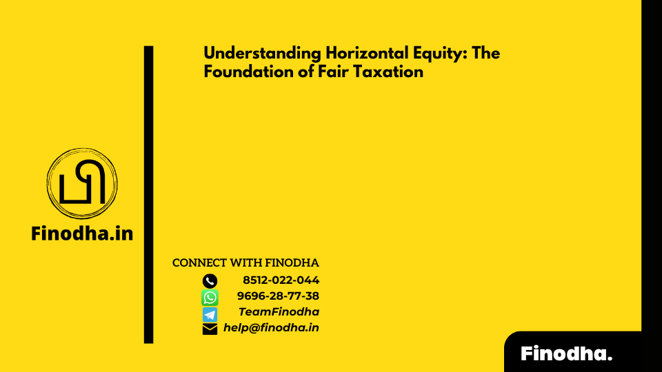 Understanding Horizontal Equity: The Foundation of Fair Taxation