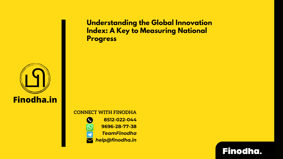 Understanding the Global Innovation Index: A Key to Measuring National Progress