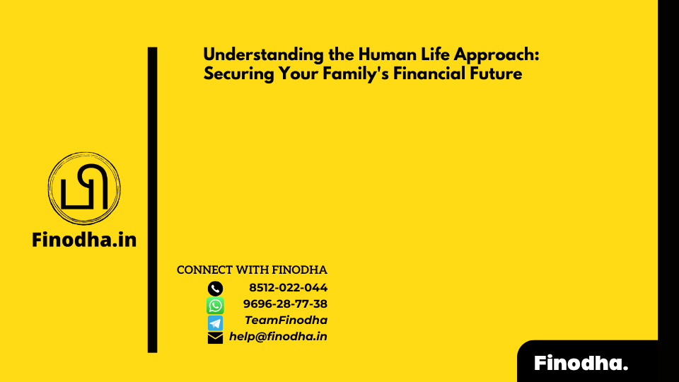 Understanding the Human Life Approach: Securing Your Family’s Financial Future