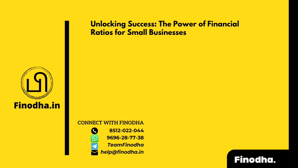 Unlocking Success: The Power of Financial Ratios for Small Businesses