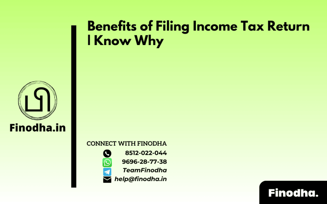 Benefits of Filing Income Tax Return | Know Why