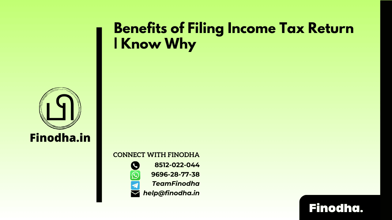 Benefits of Filing Income Tax Return | Know Why