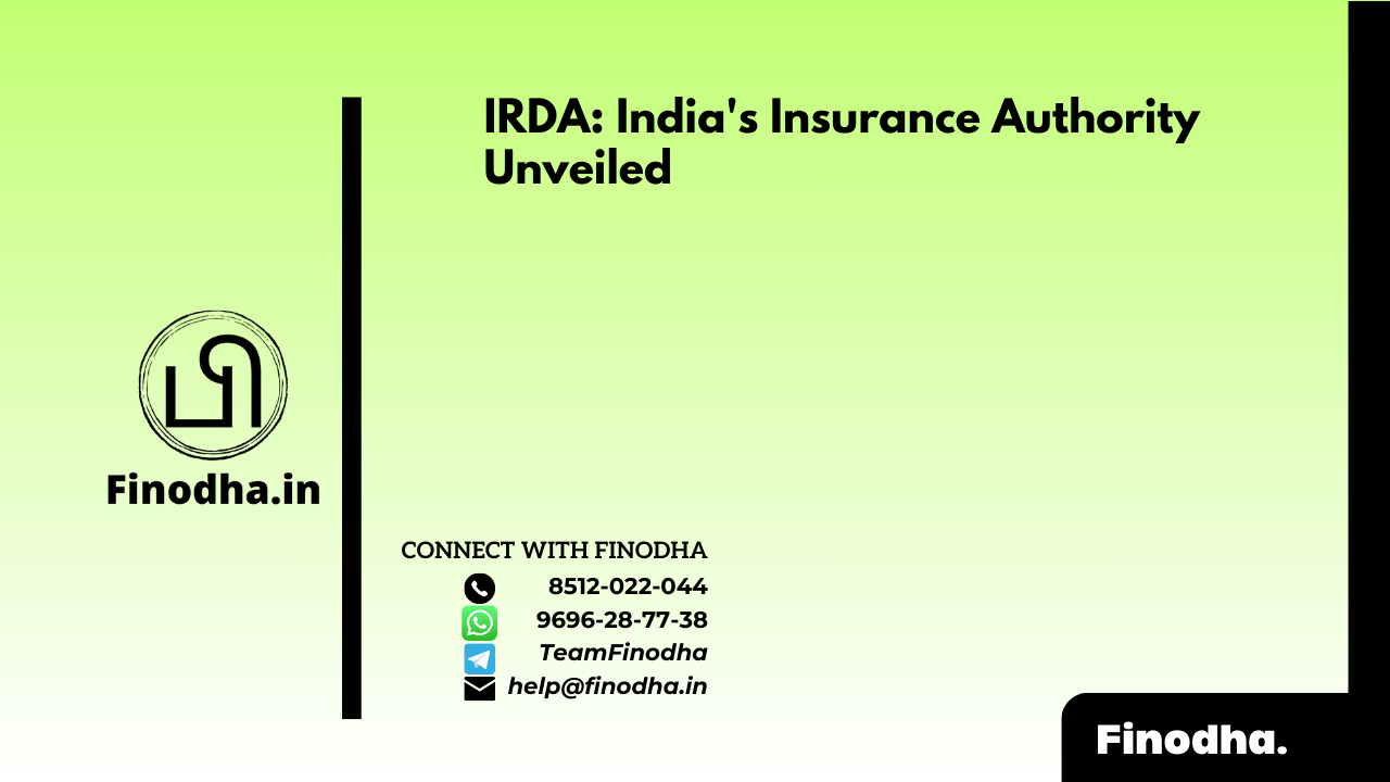 IRDA: India’s Insurance Authority Unveiled