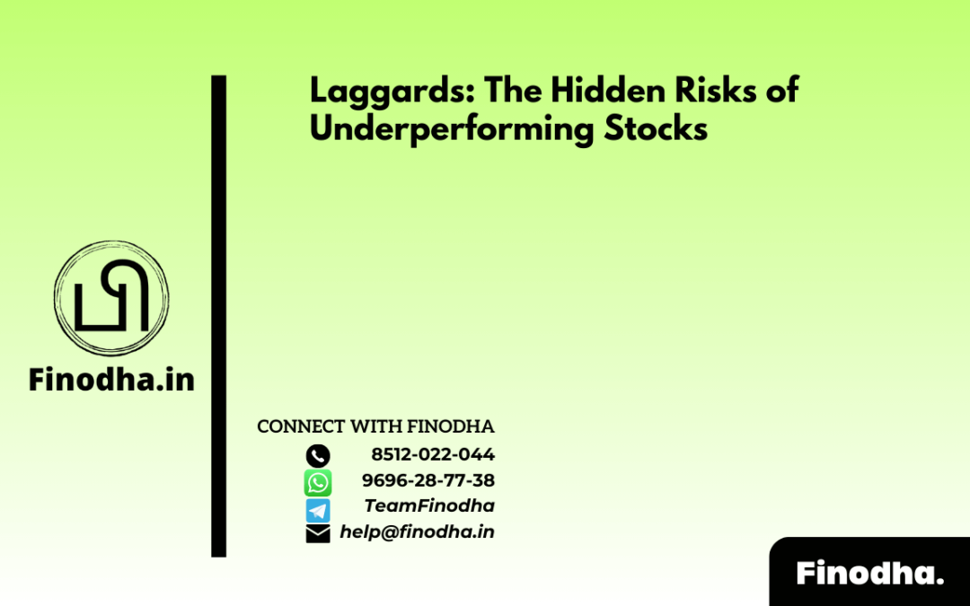 Laggards: The Hidden Risks of Underperforming Stocks