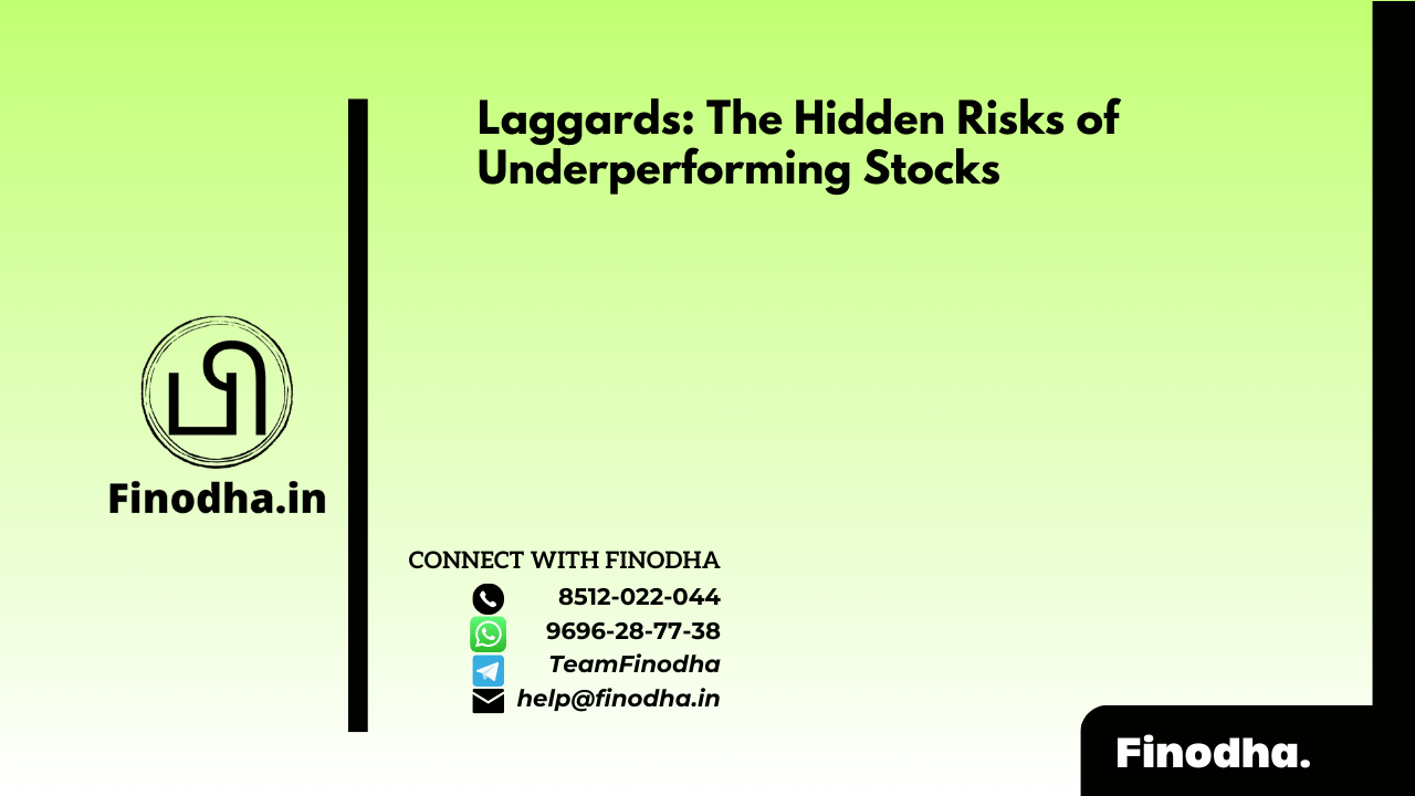 Laggards: The Hidden Risks of Underperforming Stocks