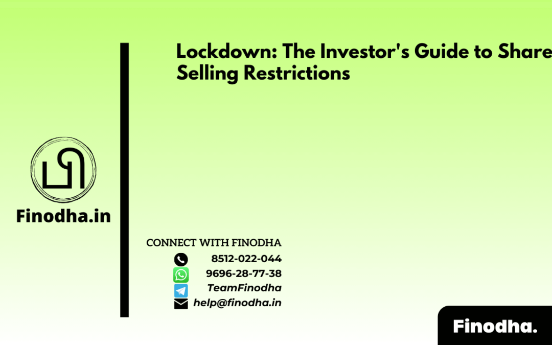 Lockdown: The Investor’s Guide to Share Selling Restrictions