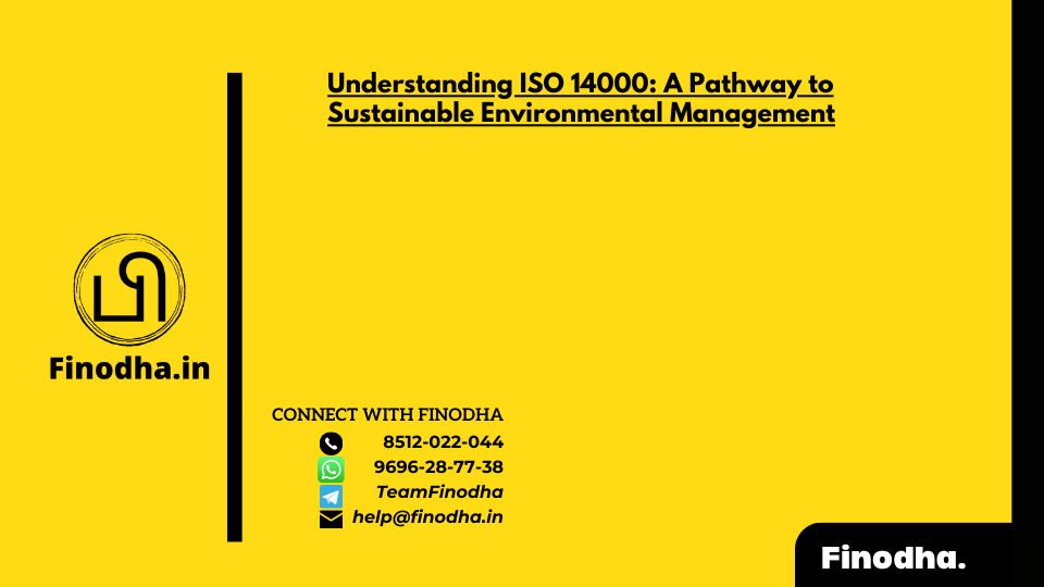 Understanding ISO 14000: A Pathway to Sustainable Environmental Management