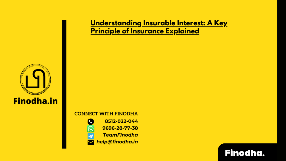 Understanding Insurable Interest: A Key Principle of Insurance Explained