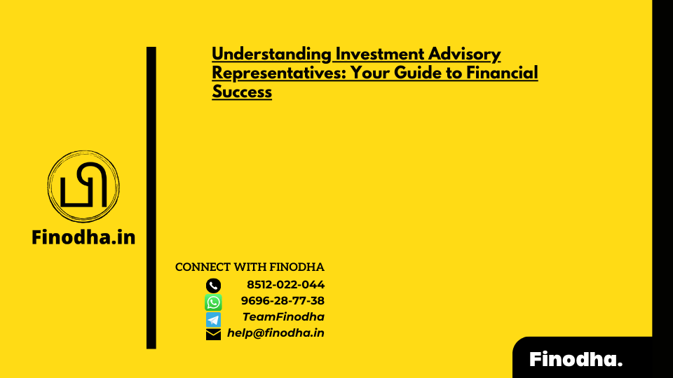 Investment Advisory Representatives