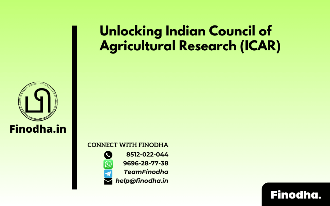 Unlocking Indian Council of Agricultural Research (ICAR)