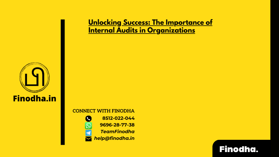 Unlocking Success: The Importance of Internal Audits in Organizations