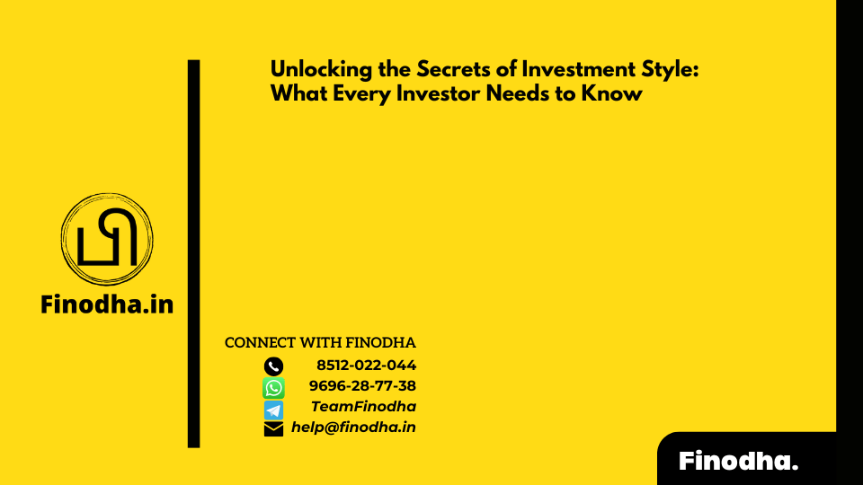 Unlocking the Secrets of Investment Style: What Every Investor Needs to Know