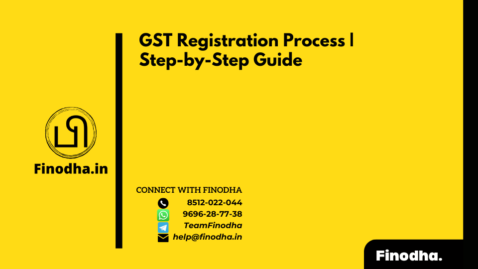 GST Registration Process | Step-by-Step Guide