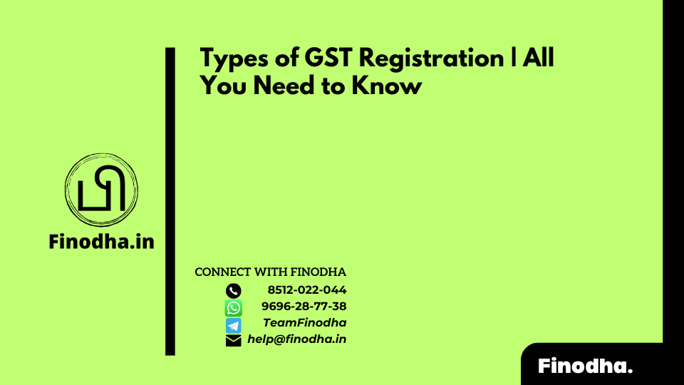 Types of GST Registration | All You Need to Know