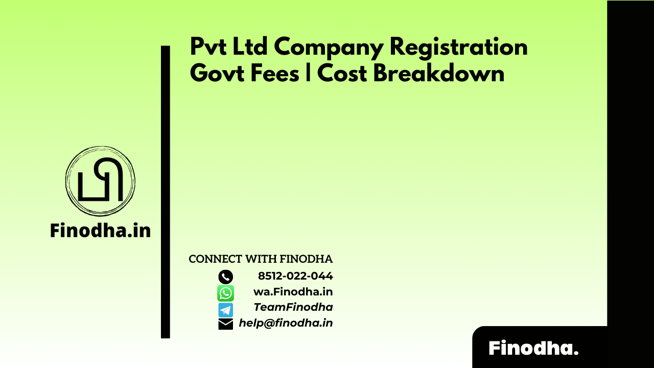 Pvt Ltd Company Registration Govt Fees | Cost Breakdown