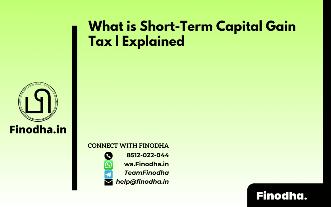 What is Short-Term Capital Gain Tax | Explained