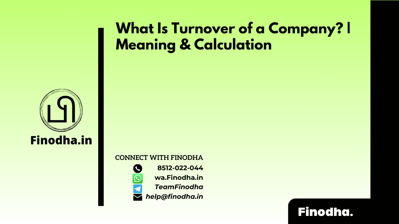 What Is Turnover of a Company? | Meaning & Calculation