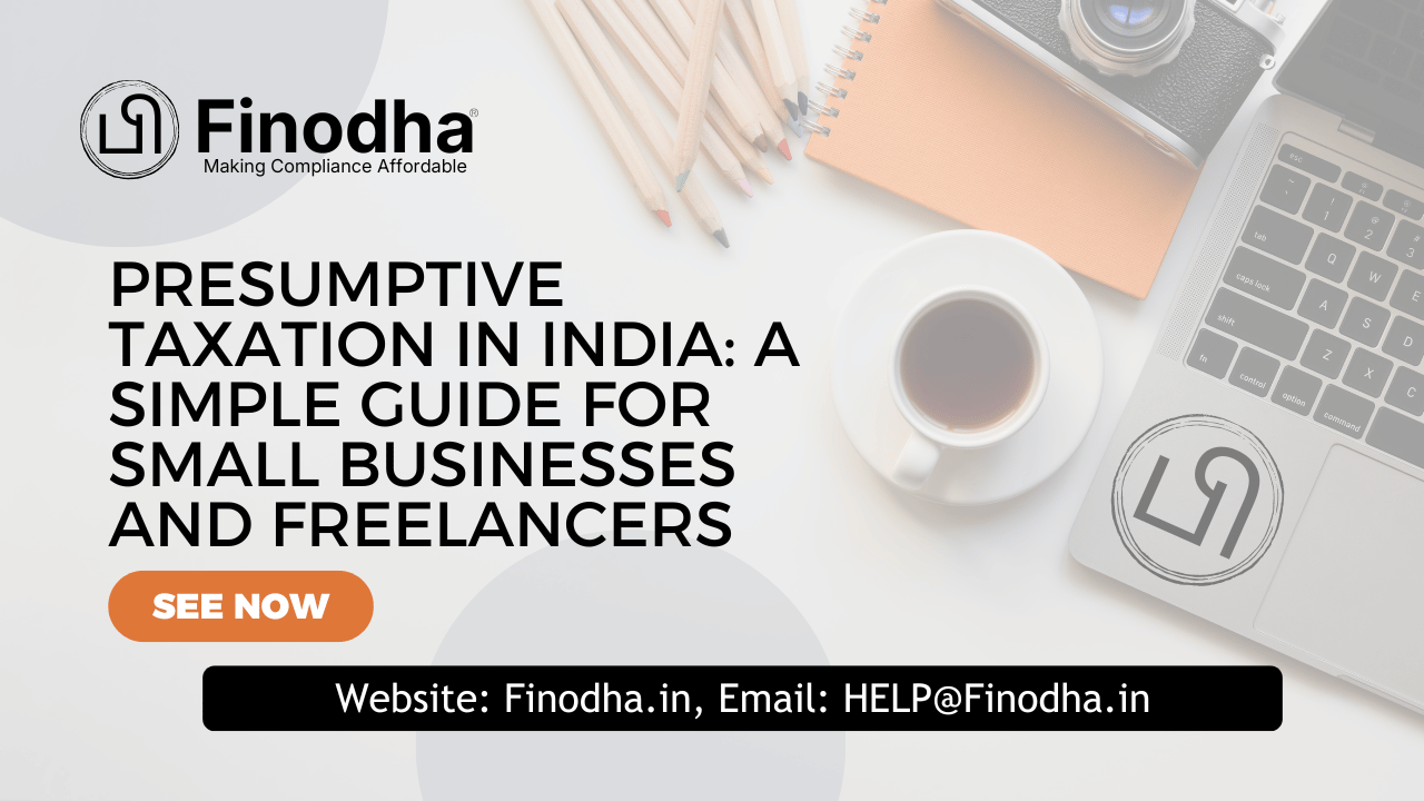 Presumptive Taxation India: A Simple Guide for Small Businesses and Freelancers